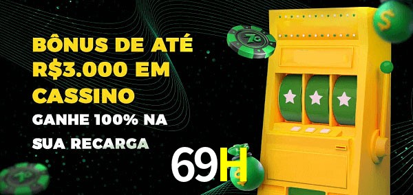 69H melhor bônus de depósito